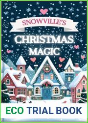 Snowville|s Christmas Magic: A Hallmark Style, Small-town, Christmas Romance Novel