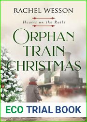Orphan Train Christmas (Hearts on the Rails, #3)