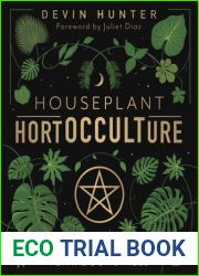 Houseplant HortOCCULTure: Green Magic for Indoor Spaces