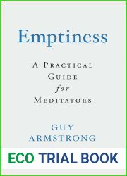 Emptiness: A Practical Guide for Meditators
