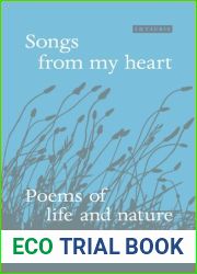 Songs From My Heart: Poems And Photographs By Daisaku Ikeda