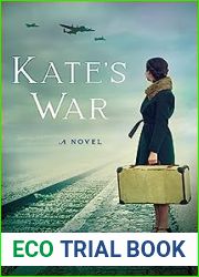 Kate|s War: A Novel