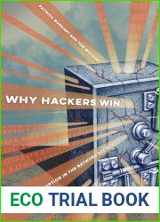 Why Hackers Win: Power and Disruption in the Network Society