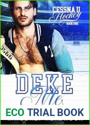 Deke Me (Cessna U Hockey, #1)