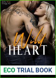 Wild Heart (Dirty Wild, #3)