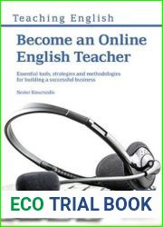 Become an Online English Teacher: Essential Tools, Strategies and Methodologies for Building a Successful Business