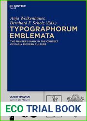Typographorum Emblemata: The Printer S Mark in the Context of Early Modern Culture