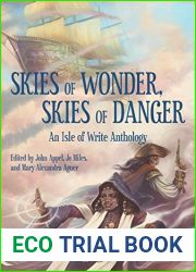 Skies of Wonder, Skies of Danger: An Isle of Write Anthology