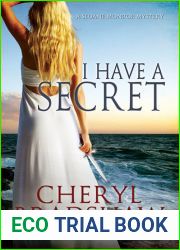 I Have a Secret (Sloane Monroe, #3)