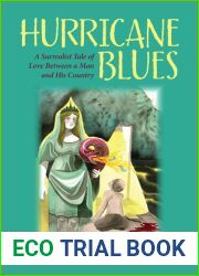 Hurricane Blues: A Surrealist Tale of Love Between a Man and his Country