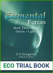 Elemental Forces: Book Three of the Oracle of Light