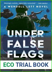 Under False Flags (The Wendell Lett Novels)
