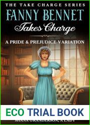 Fanny Bennet Takes Charge: A Pride and Prejudice Variation (Take Charge Series)