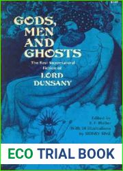 Gods, Men and Ghosts: The Best Supernatural Fiction of Lord Dunsany