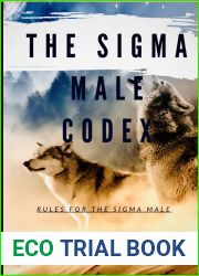 THE SIGMA MALE CODEX: RULES FOR THE SIGMA MALE