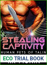 Stealing Captivity: Human Pets of Talin, Book 6