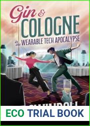 Gin and Cologne in the Wearable Tech Apocalypse
