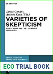 Varieties of Skepticism: Essays after Kant, Wittgenstein, and Cavell (Berlin Studies in Knowledge Research, 5)