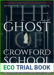 The Ghost of Crowford School (The Ghosts of Crowford #3)