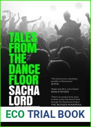 Tales from the Dancefloor: Discover the untold stories from the co-founder of The Warehouse Project, the biggest nightclub in the world.