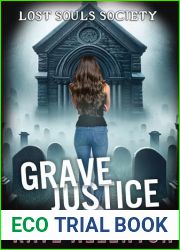Grave Justice (Lost Souls Society Book 5)