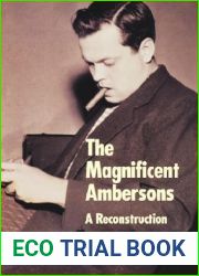 The Magnificent Ambersons: A Reconstruction