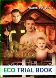 Fire|s Aflame (Hartland Fire Dept. #4)