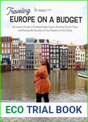 Traveling Europe on a Budget!: The Cheap, Easy, Wanderlust Guide to Visiting Europe|s Top 10 Destinations at Low-Costs