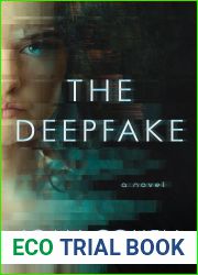 The Deepfake: A Novel