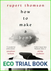 How to Make a Bomb: A Novel