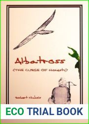 Albatross: The Curse of Honesty