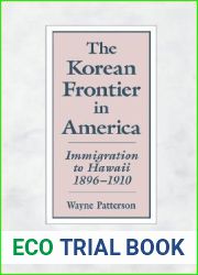 The Korean Frontier in America: Immigration to Hawaii, 1896-1910