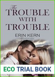 The Trouble with Trouble (Trouble, #5)