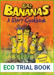 Bad Bananas: A Story Cookbook for Kids (Food Books for Kids, #1)