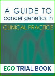 A Guide to Cancer Genetics in Clinical Practice