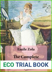 The Complete Rougon-Macquart Cycle (All 20 Unabridged Novels in one volume)