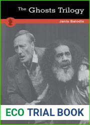 The Ghosts Trilogy: Too Young for Ghosts, No Going Back, My Father|s Father: Too Young for Ghosts, No Going Back, My Father|s Father