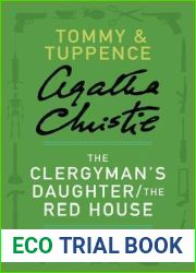 The Clergyman|s Daughter The Red House: A Short Story