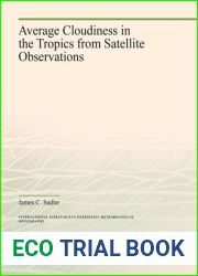 Average cloudiness in the Tropics from satellite observations, (International Indian Ocean Expedition meteorological monographs)