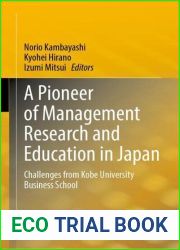 A Pioneer of Management Research and Education in Japan: Challenges from Kobe University Business School
