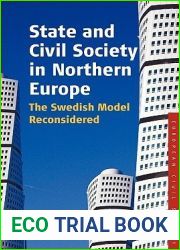 State and Civil Society in Northern Europe: The Swedish Model Reconsidered (Studies on Civil Society, 3)