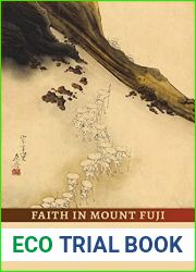 Faith in Mount Fuji: The Rise of Independent Religion in Early Modern Japan