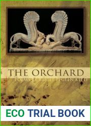 The Orchard (American Poets Continuum)