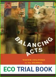 Balancing Acts: Youth Culture in the Global City