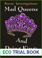 Mad Queens and Dying Kings