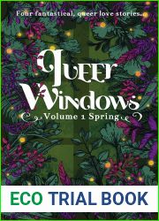Queer Windows: Volume 1 Spring