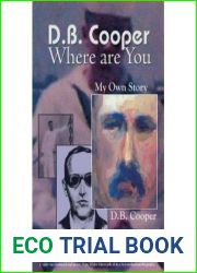 DB Cooper Where Are You: My Own Story. A Fictionalized Autobiography