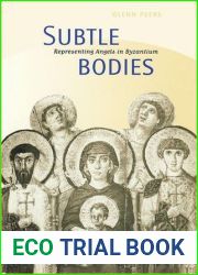 Subtle Bodies: Representing Angels in Byzantium