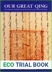 Our Great Qing: The Mongols, Buddhism, And the State in Late Imperial China
