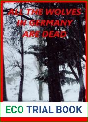 All the Wolves in Germany Are Dead